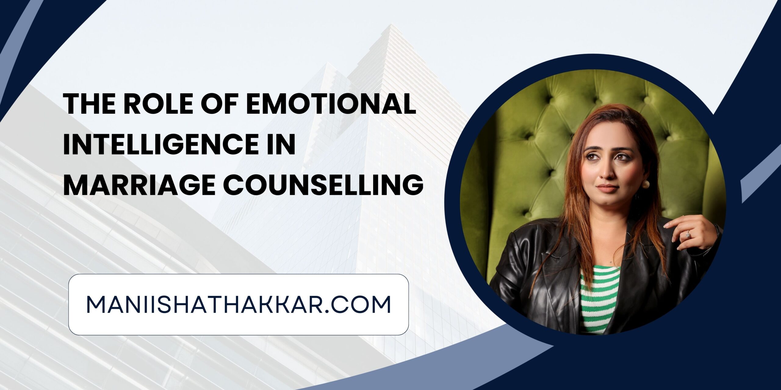 The Role of Emotional Intelligence in Marriage Counselling