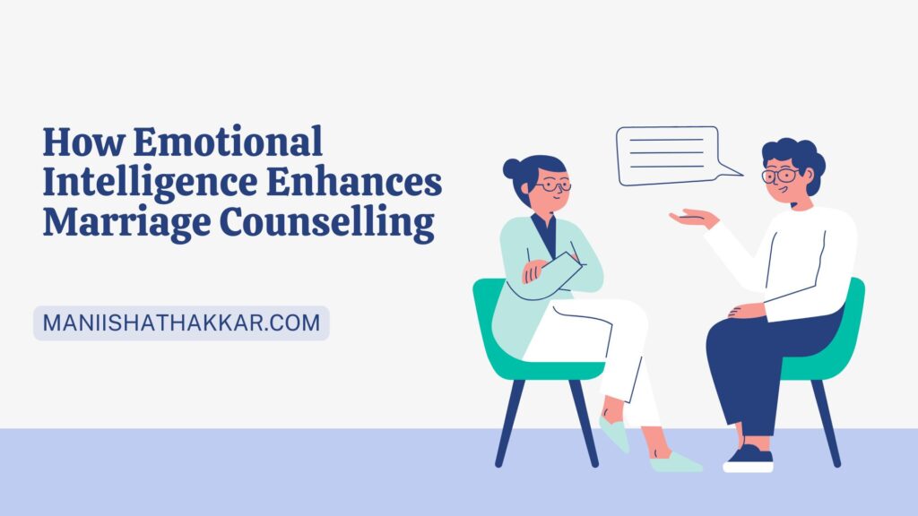 How Emotional Intelligence Enhances Marriage Counselling