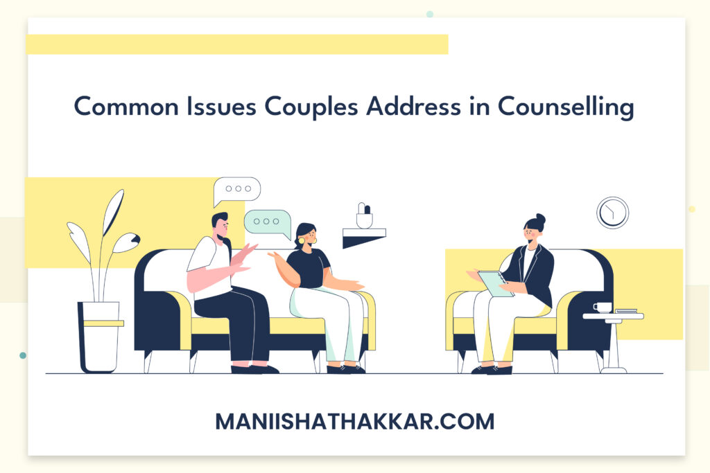 Common Issues Couples Address in Counselling
