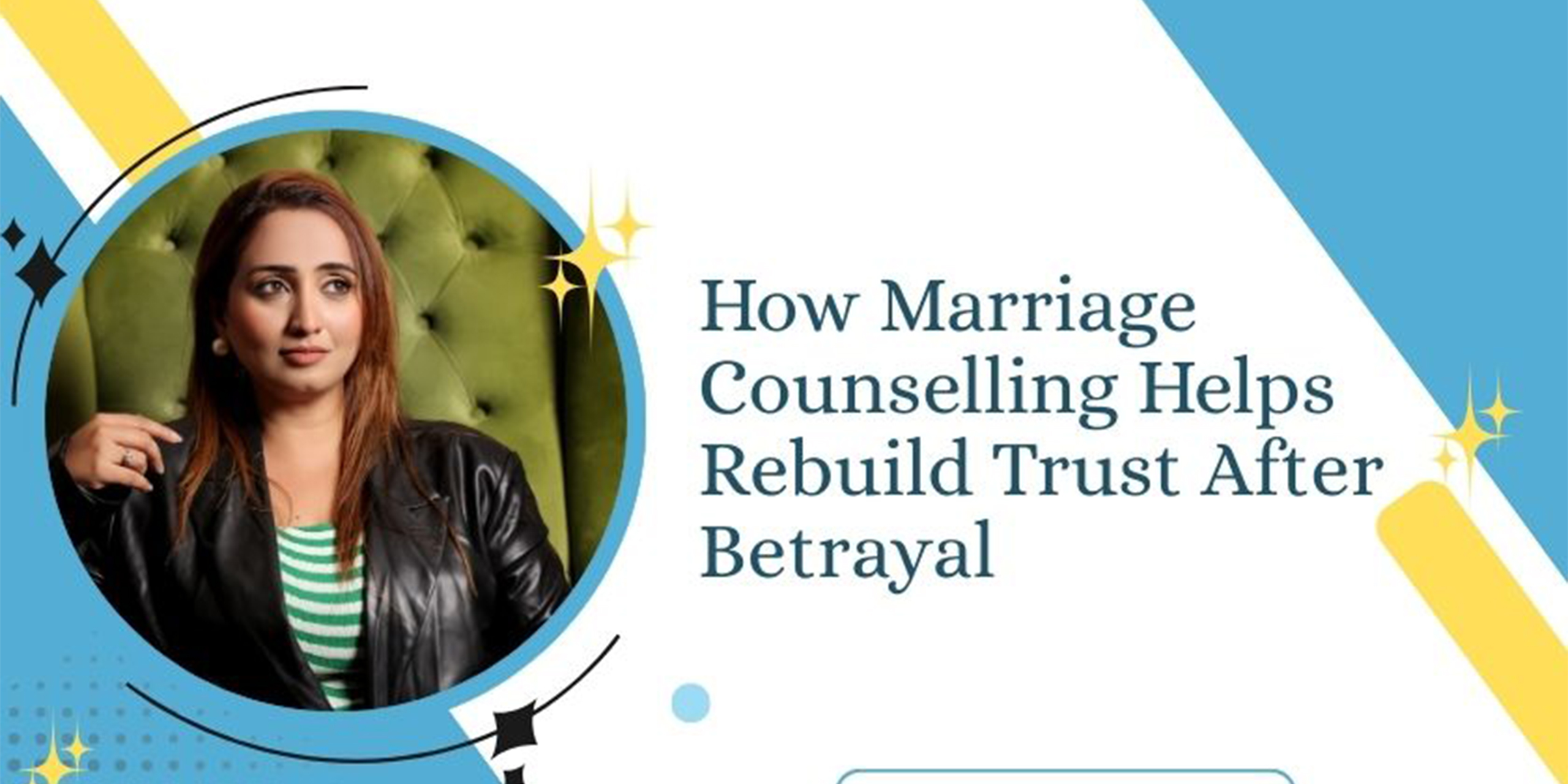 How Marriage Counselling Helps Rebuild Trust After Betrayal