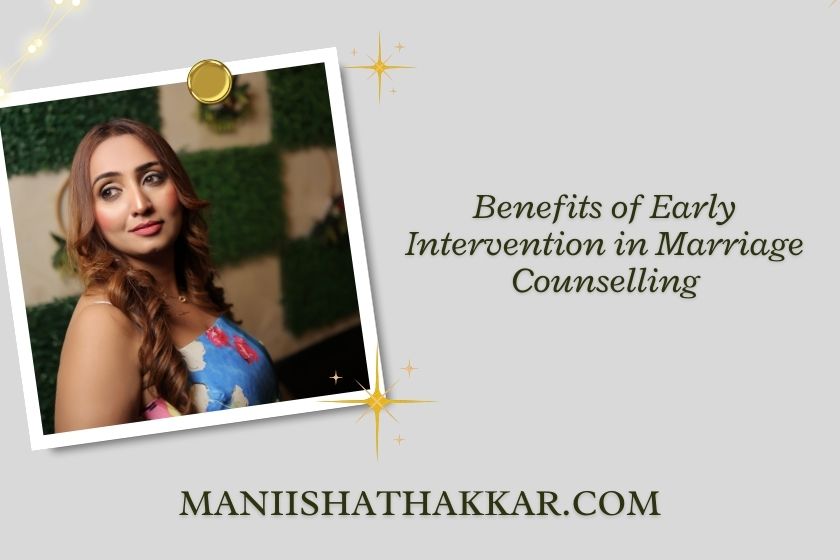 Benefits of Early Intervention in Marriage Counselling