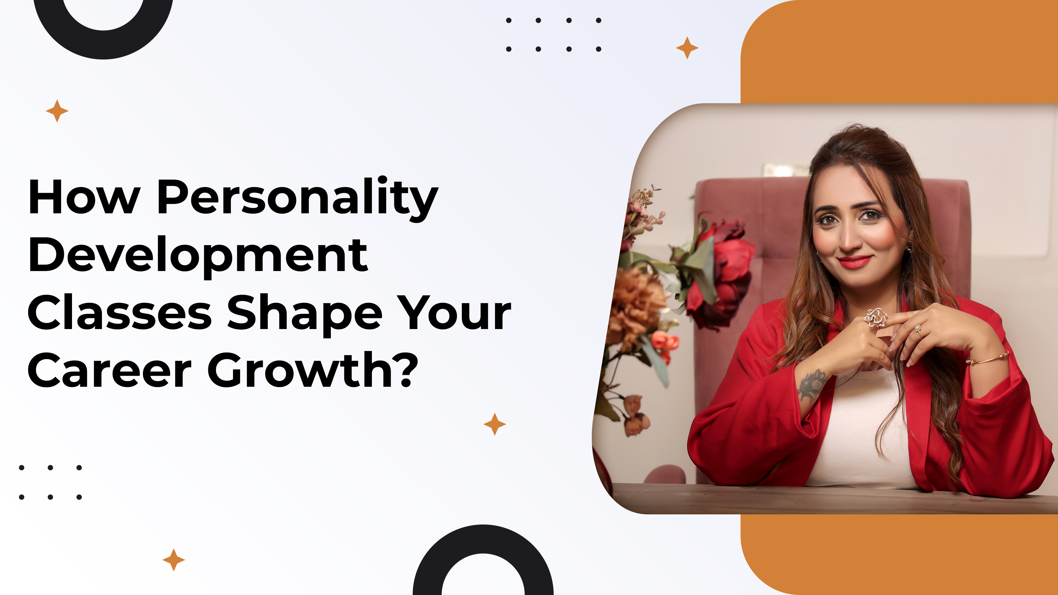 How Personality Development Classes Shape Your Career Growth